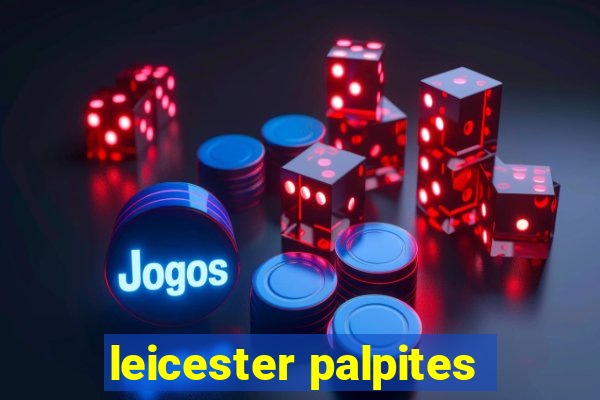 leicester palpites